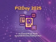 Pi2Day 2025：启动人工智能计划，以扩大下一代应用程序创建和平台实用程序的规模-OKPi派导航