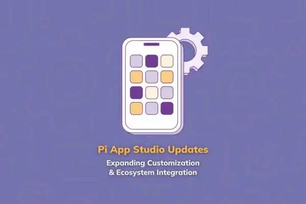 Pi App Studio 更新：扩展自定义功能和生态系统集成-OKPi派导航