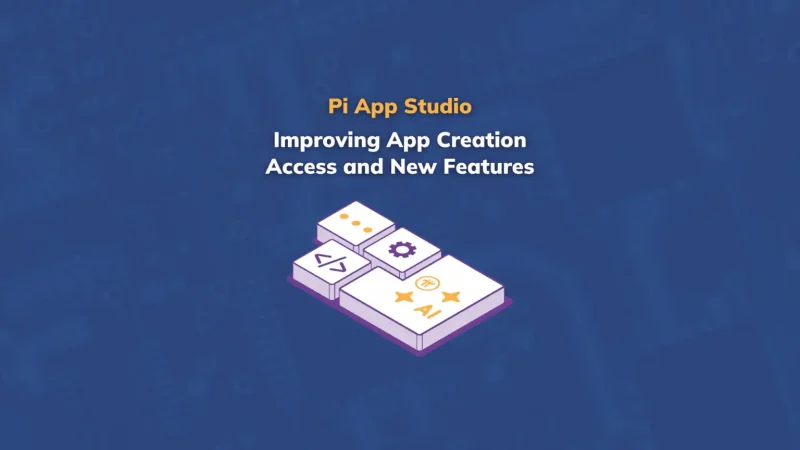 Pi App Studio 将于 2026 年扩展应用实用功能，推出创作者活动、全新支付功能并扩大应用创建权限。-OKPi派导航
