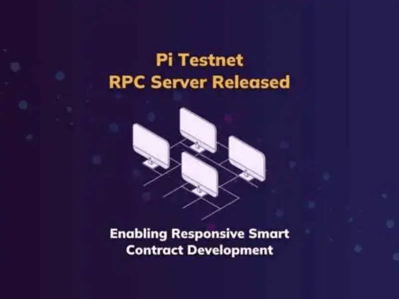 Pi 测试网 RPC 服务器发布：助力可扩展智能合约开发-OKPi派导航